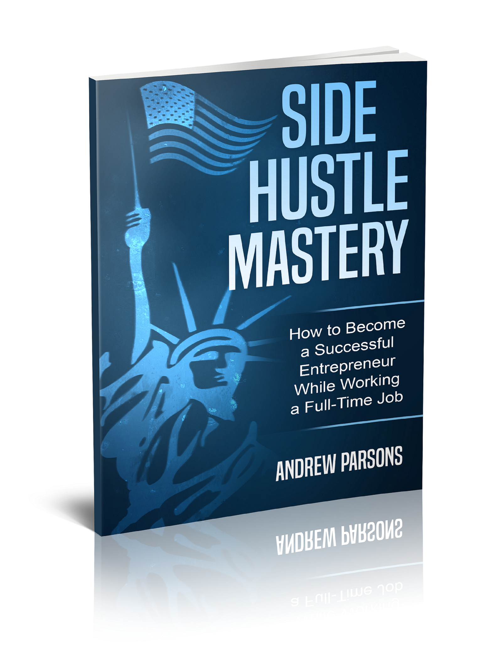 SIDE HUSTLE MASTERY 3D SMALLER